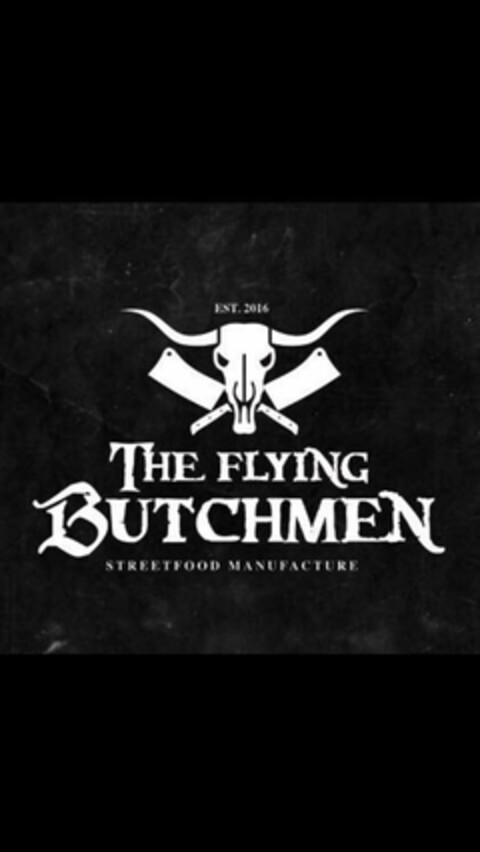 THE FLYING BUTCHMEN STREETFOOD MANUFACTURE Logo (DPMA, 13.02.2018)