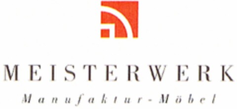 MEISTERWERK Manufaktur-Möbel Logo (DPMA, 01/09/2006)