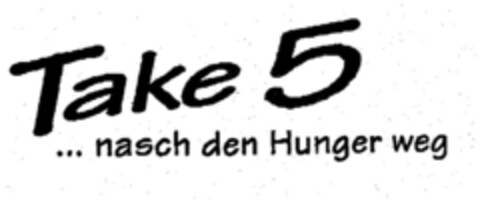 Take 5 ... nasch den Hunger weg Logo (DPMA, 16.01.1997)