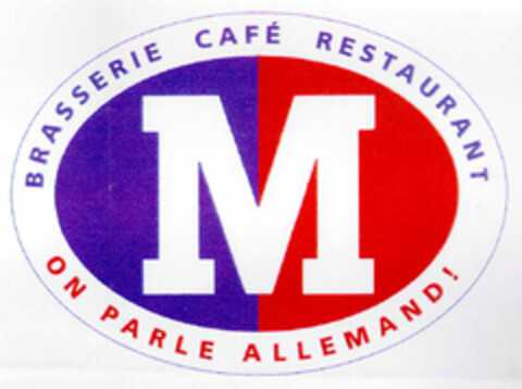 BRASSERIE CAFE RESTAURANT M ON PARLE ALLEMAND! Logo (DPMA, 07.10.1997)