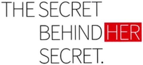 THE SECRET BEHIND HER SECRET. Logo (DPMA, 12.07.2013)