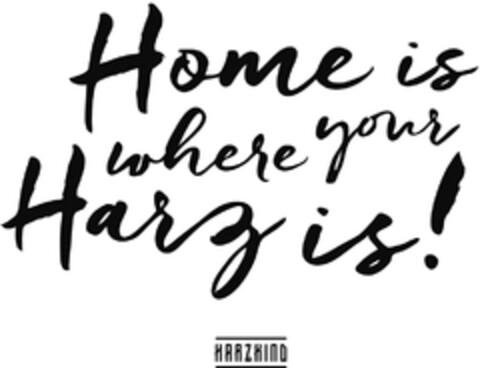 Home is where your Harz is! Logo (DPMA, 07.12.2015)