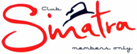 Club Sinatra members only Logo (DPMA, 08.02.2005)