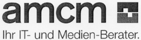 amcm Ihr IT-und Medien-Berater. Logo (DPMA, 28.07.2006)