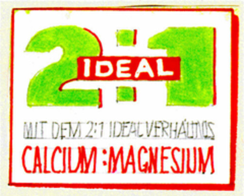 2:1 IDEAL MIT DEM 2:1 IDELAVERHÄLTNIS CALCIUM : MAGNESIUM Logo (DPMA, 10.09.1997)