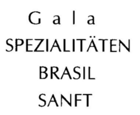Gala SPEZIALITÄTEN BRASIL SANFT Logo (DPMA, 07.01.1998)