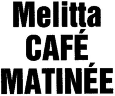 Melitta CAFE MATINEE Logo (DPMA, 08.08.1985)