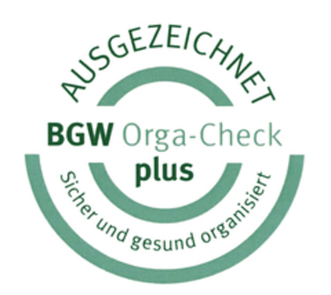 BGW Orga-Check plus AUSGEZEICHNET Sicher und gesund organisiert Logo (DPMA, 07.11.2018)