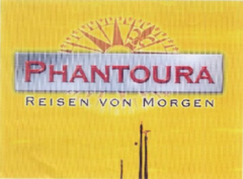 PHANTOURA REISEN VON MORGEN Logo (DPMA, 08/26/2005)