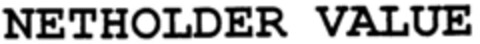 NETHOLDER VALUE Logo (DPMA, 07.02.1997)