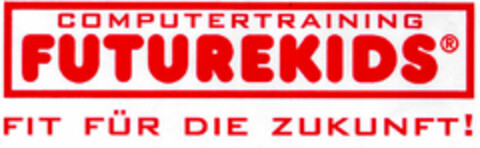 COMPUTERTRAINING FUTUREKIDS FIT FÜR DIE ZUKUNFT! Logo (DPMA, 14.07.1998)