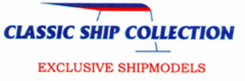 CLASSIC SHIP COLLECTION EXCLUSIVE SHIPMODELS Logo (DPMA, 05.10.1999)