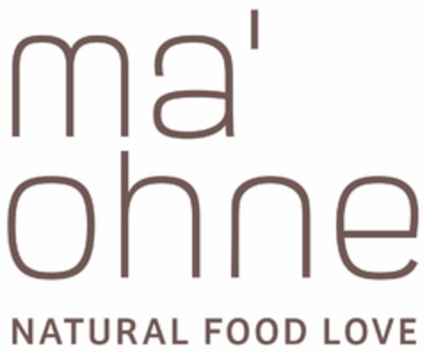 ma' ohne NATURAL FOOD LOVE Logo (DPMA, 02/27/2020)