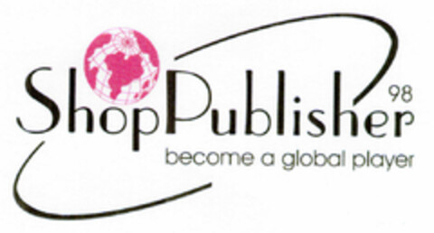 Shop Publisher 98 become a global player Logo (DPMA, 06/16/1999)