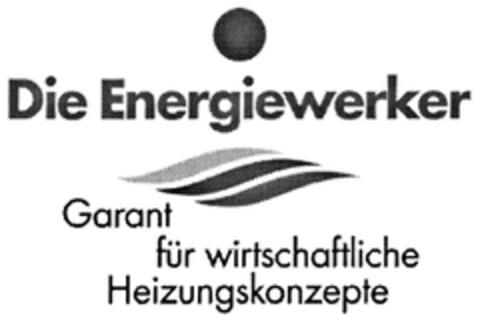 Die Energiewerker Garant für wirtschaftliche Heizungskonzepte Logo (DPMA, 02/26/2009)