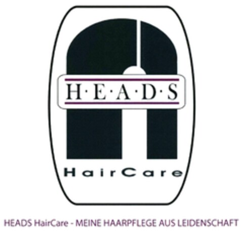 H E A D S HairCare HEADS HairCare - MEINE HAARPFLEGE AUS LEIDENSCHAFT Logo (DPMA, 10/08/2015)