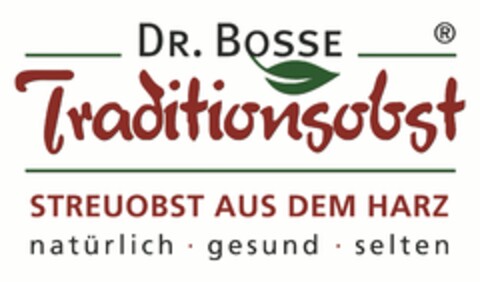 DR. BOSSE Traditionsobst STREUOBST AUS DEM HARZ natürlich · gesund · selten Logo (DPMA, 16.06.2025)
