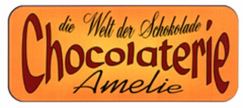 Chocolaterie Amelie die Welt der Schokolade Logo (DPMA, 20.07.2005)