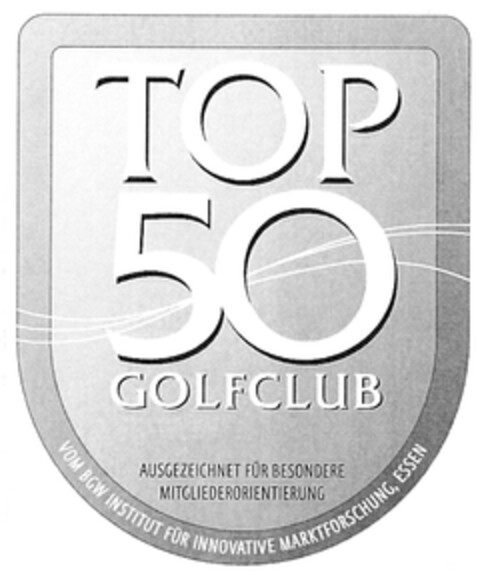TOP 50 GOLFCLUB AUSGEZEICHNET FÜR BESONDERE MITGLIEDERORIENTIERUNG Logo (DPMA, 25.06.2007)