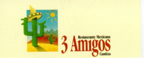 3 Amigos Restaurante Mexicana Cantina Logo (DPMA, 16.02.1995)