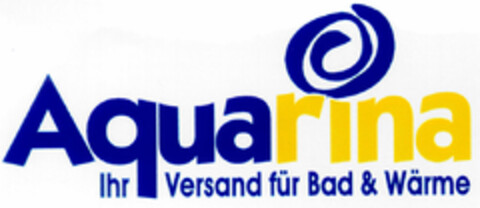 Aquarina Ihr Versand für Bad & Wärme Logo (DPMA, 29.04.1998)