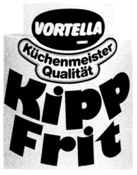 VORTELLA Küchenmeister Qualität Kipp Frit Logo (DPMA, 06.04.2001)