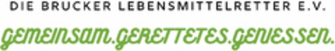 DIE BRUCKER LEBENSMITTELRETTER E.V. gemeinsam.gerettetes.geniessen. Logo (DPMA, 19.01.2023)