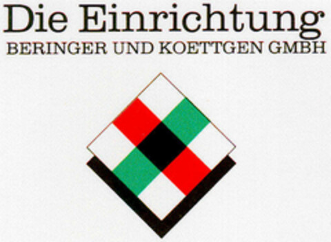 Die Einrichtung BERINGER UND KOETTGEN GMBH Logo (DPMA, 20.05.1986)