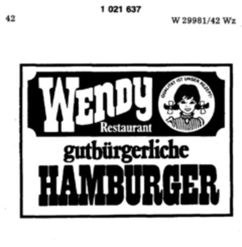 WENDY Restaurant QUALITÄT IST UNSER REZEPT! gutbürgerliche HAMBURGER Logo (DPMA, 08.08.1979)