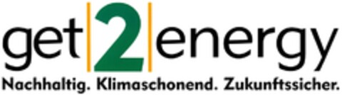 get 2 energy Nachhaltig. Klimaschonend. Zukunftssicher. Logo (DPMA, 06/27/2013)