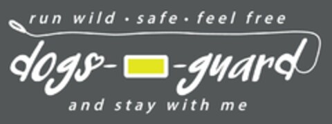 run wild · safe · feel free dogs-guard and stay with me Logo (DPMA, 05.10.2021)