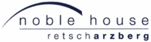 noble house retscharzberg Logo (DPMA, 09.12.2005)