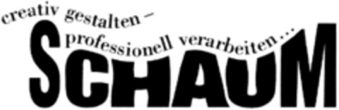 creativ gestalten-professionell verarbeiten... SCHAUM Logo (DPMA, 06/20/1995)