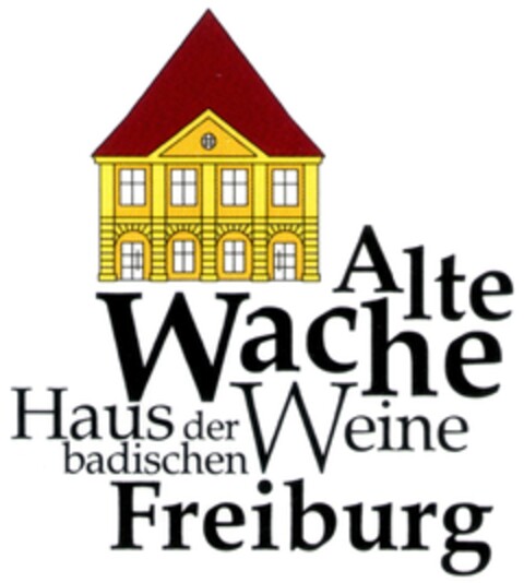 Alte Wache Haus der badischen Weine Freiburg Logo (DPMA, 03/25/2008)