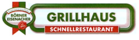 BÖRNER EISENACHER GRILLHAUS SCHNELLRESTAURANT Logo (DPMA, 04.09.2009)