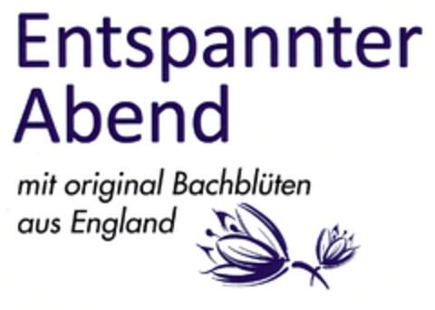 Entspannter Abend mit original Bachblüten aus England Logo (DPMA, 24.09.2011)