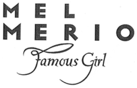 MEL MERIO Famous Girl Logo (DPMA, 27.08.2007)