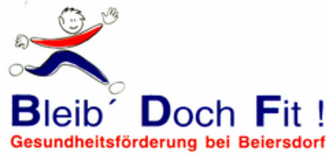 Bleib' Doch Fit ! Gesundheitsförderung bei Beiersdorf Logo (DPMA, 18.09.1999)