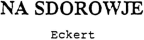 NA SDOROWJE Eckert Logo (DPMA, 01.03.1994)