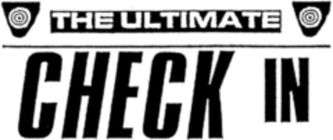 THE ULTIMATE CHECK IN Logo (DPMA, 01/27/1994)