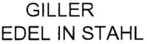 GILLER EDEL IN STAHL Logo (DPMA, 02.03.2000)