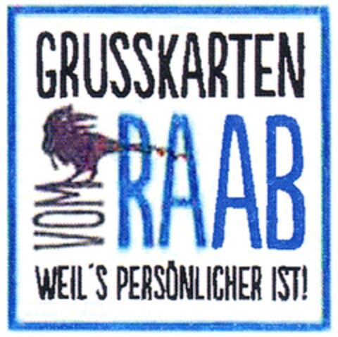 GRUSSKARTEN VOM RAAB WEIL'S PERSÖNLICHER IST! Logo (DPMA, 08/22/2012)