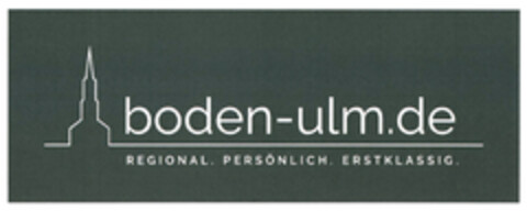 boden-ulm.de REGIONAL. PERSÖNLICH. ERSTKLASSIG. Logo (DPMA, 05/31/2022)