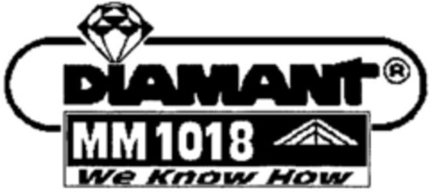 DIAMANT MM 1018 We Know How Logo (DPMA, 24.04.2002)