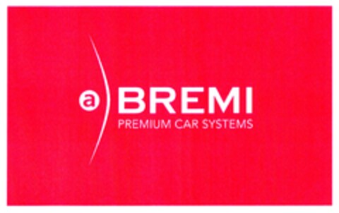 BREMI PREMIUM CAR SYSTEMS Logo (DPMA, 18.10.2006)