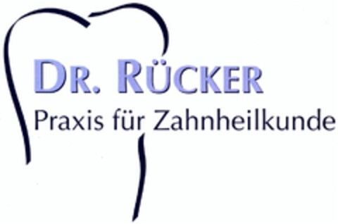 DR. RÜCKER Praxis für Zahnheilkunde Logo (DPMA, 02/27/2008)