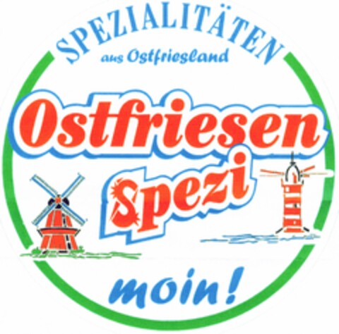 SPEZIALITÄTEN aus Ostfriesland Ostfriesen Spezi moin! Logo (DPMA, 26.05.2004)