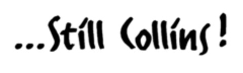 ...Still Collins! Logo (DPMA, 03/12/1999)
