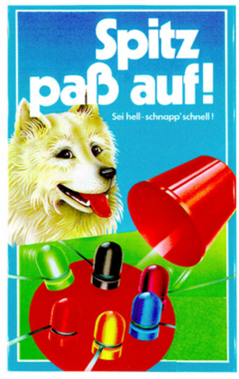 Spitz paß auf! Sei hell-schnapp' schnell! Logo (DPMA, 10/12/1999)