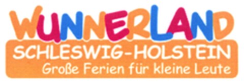 WUNNERLAND SCHLESWIG-HOLSTEIN Große Ferien für kleine Leute Logo (DPMA, 02/07/2008)